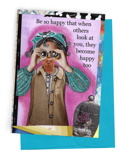 G168 Become Happy Too Greeting Card